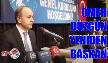 ÖMER DÜZGÜN YENİDEN BAŞKAN SEÇİLDİ