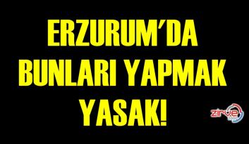 ERZURUM VALİLİĞİ DUYURDU