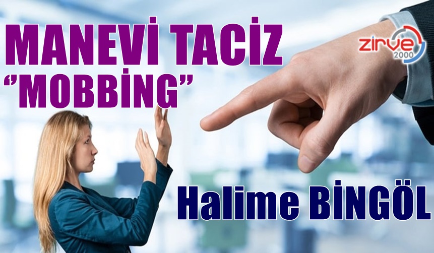 MANEVİ TACİZ “MOBBİNG”