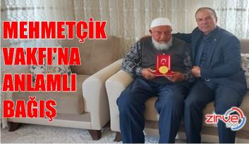 Mehmetçik Vakfı’na anlamlı bağış