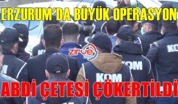 ABDİ ÇETESİ ÇÖKERTİLDİ