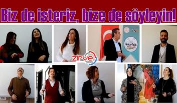 Biz de isteriz, bize de söyleyin!