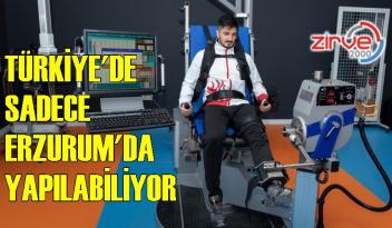 Türkiye’de sadece Erzurum’da yapılabiliyor