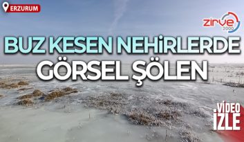 Erzurum’da buz kesen nehirlerde görsel şölen