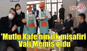 ‘Mutlu Kafe’nin ilk misafiri Vali Memiş oldu