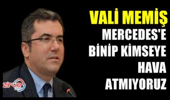 VALİ MEMİŞ’TEN MERCEDES GÖNDERMESİ