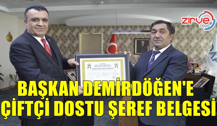 Çiftçi dostu başkana, şeref belgesi