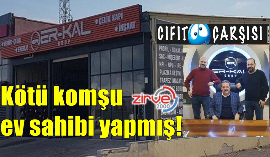 Kötü komşu ev sahibi yapmış!