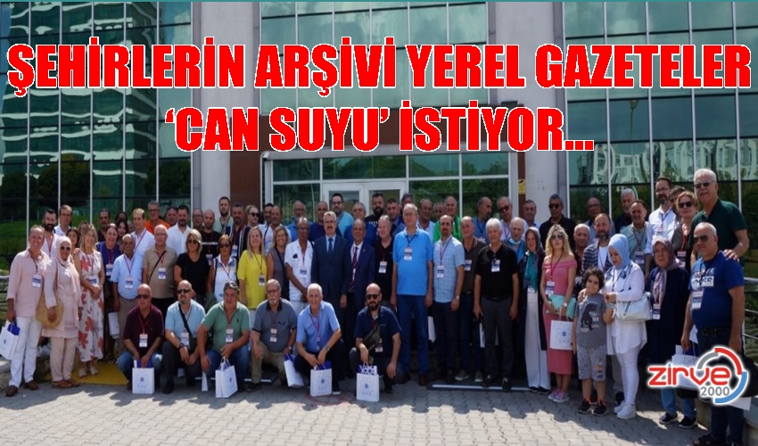 ŞEHİRLERİN ARŞİVİ YEREL GAZETELER ‘CAN SUYU’ İSTİYOR…