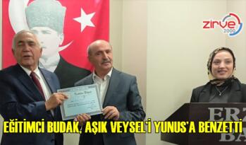 EĞİTİMCİ BUDAK, AŞIK VEYSEL’İ YUNUS’A BENZETTİ