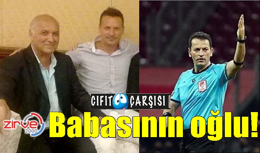 Babasının oğlu!