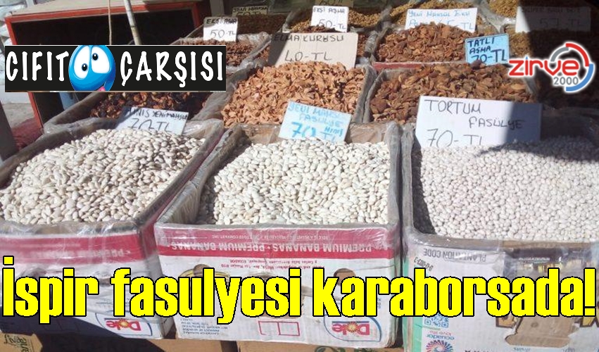 İspir fasulyesi karaborsada!
