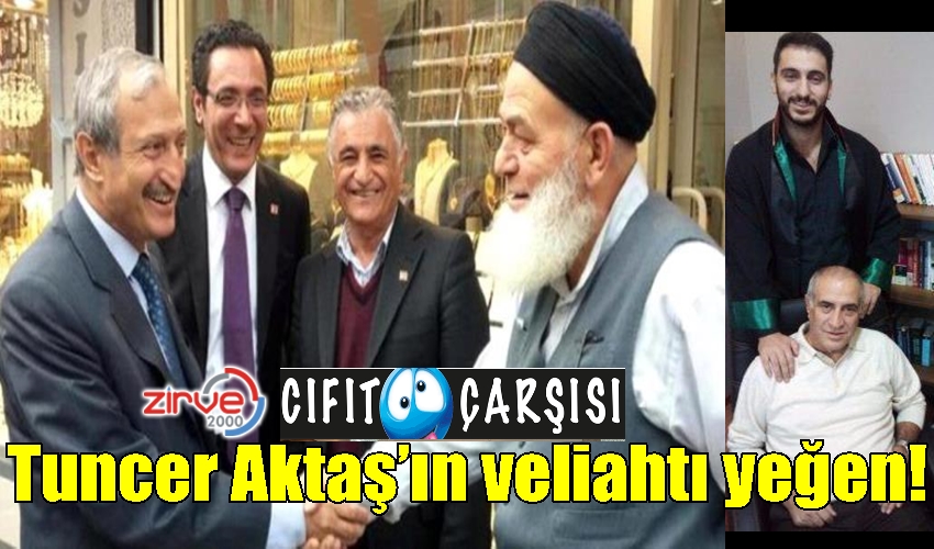Tuncer Aktaş’ın veliahtı yeğen!