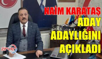 MHP’NİN İLK ADAY ADAYI KARATAŞ