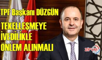 TPF BAŞKANI UYARDI!