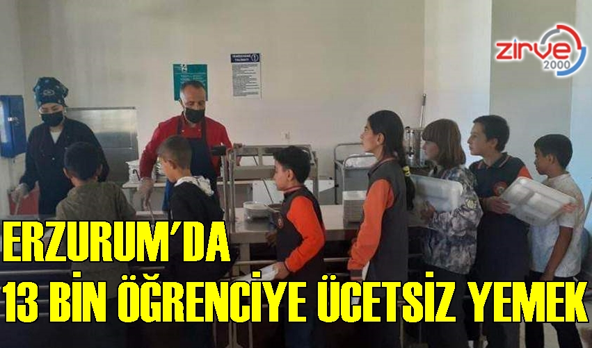 Erzurum’da 13 Bin Öğrenciye Ücretsiz Yemek