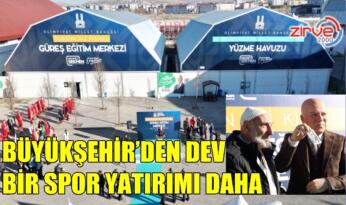 BÜYÜKŞEHİR’DEN DEV BİR SPOR YATIRIMI DAHA