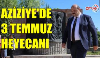 AZİZİYE’DE 3 TEMMUZ HEYECANI