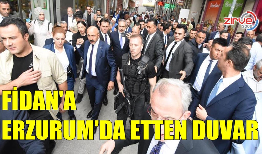 FİDAN’A YOĞUN GÜVENLİK