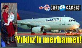 THY’nin kabin amirinin merhameti…