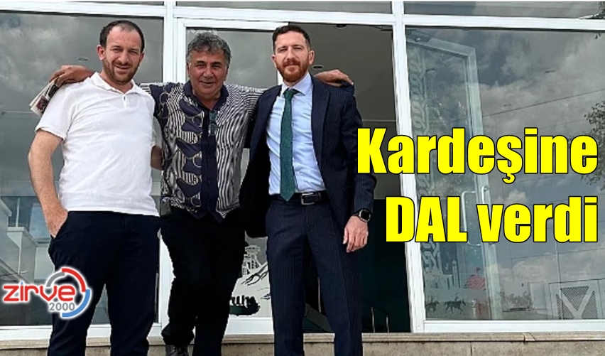 Kardeşine Dal verdi!
