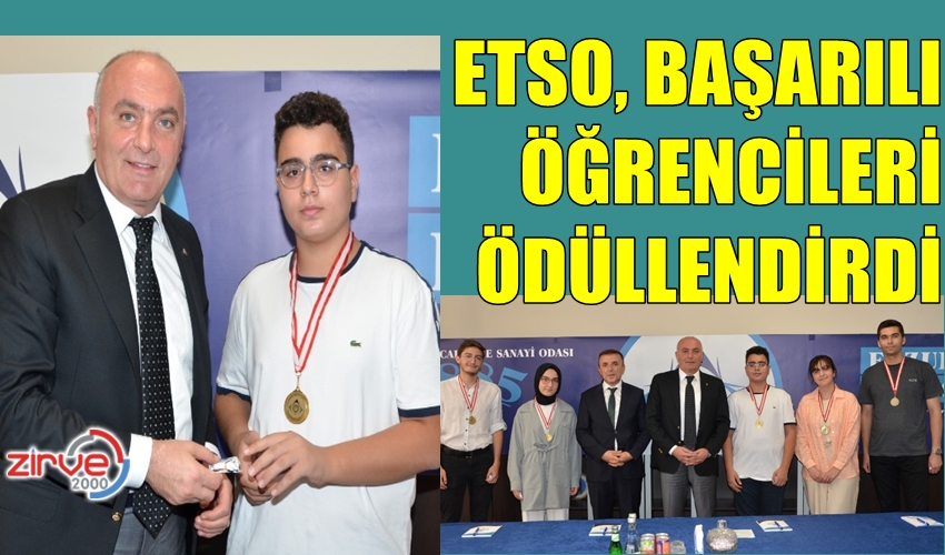 ETSO, BAŞARILI ÖĞRENCİLERİ ÖDÜLLENDİRDİ