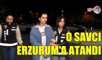 SAVCI KÖKÇÜ ERZURUM’A ATANDI…