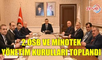 2.OSB VE MİNOTEK YÖNETİM KURULLARI TOPLANDI