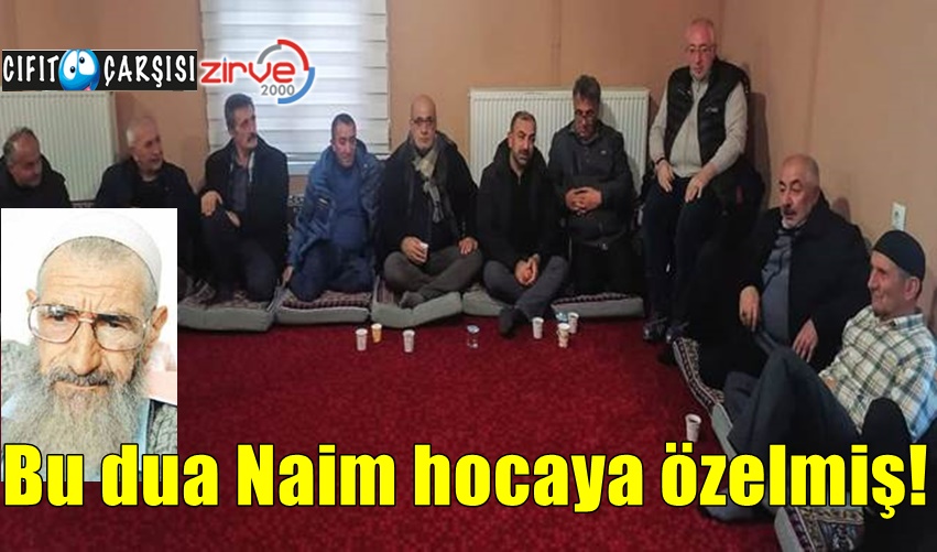 Bu dua Naim hocaya özelmiş!