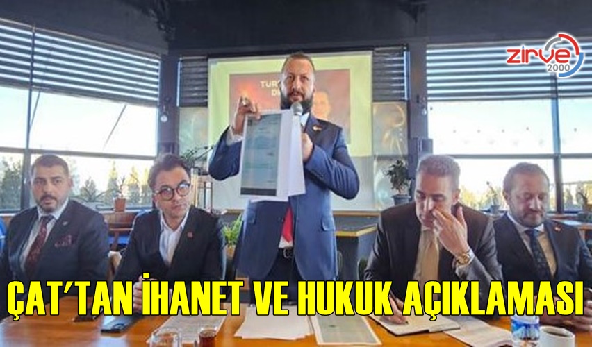 ÇAT: İHANETE UĞRADIK