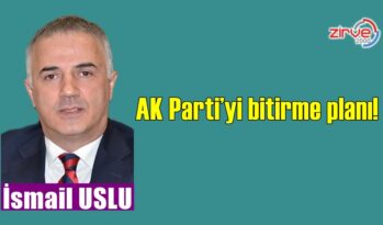 AK Parti’yi bitirme planı!
