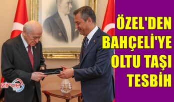 ÖZEL’DEN BAHÇELİ’YE OLTU TAŞI TESBİH