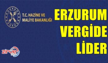 ERZURUM VERGİ TAHSİLATINDA LİDER
