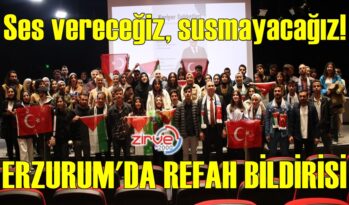 Erzurum’da ‘Refah’ için bildiri okundu