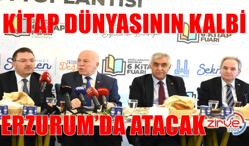 KİTAP DÜNYASININ KALBİ ERZURUM’DA ATACAK