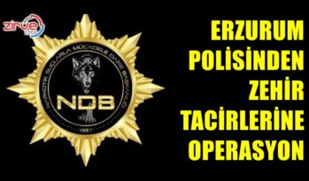 ERZURUM POLİSİNDEN NARKOTİK OPERASYONU