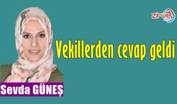 Vekillerden cevap geldi…  