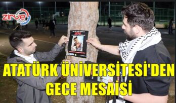 ATATÜRK ÜNİVERSİTESİ’NDEN GECE OPERASYONU