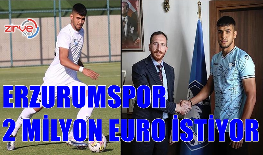 ERZURUMSPOR 2 MİLYON EURO İSTİYOR