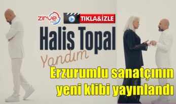 HALİS TOPAL”YANDIM” KLİBİ İLE GELDİ…