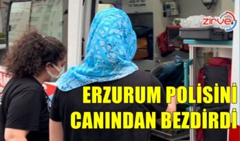 ERZURUM POLİSİNİ CANINDAN BEZDİRDİ