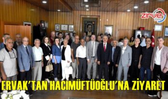 ERVAK’TAN HACIMÜFTÜOĞLU’NA ZİYARET