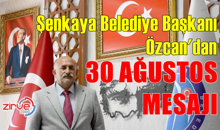 BAŞKAN ÖZCAN’DAN 30 AĞUSTOS MESAJI