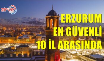 ERZURUM GÜVENLİ 10 ŞEHİR ARASINDA