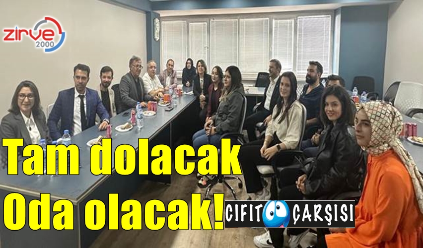 Tam dolacak, Oda olacak!