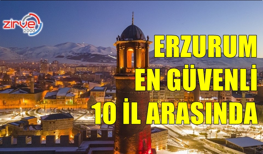 ERZURUM GÜVENLİ 10 ŞEHİR ARASINDA