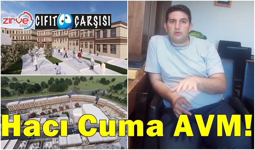 Hacı Cuma AVM!