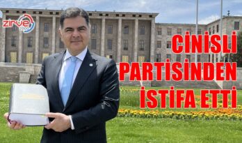 CİNİSLİ PARTİSİNDEN İSTİFA ETTİ