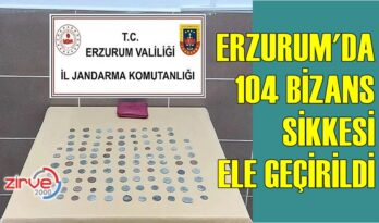ERZURUM’DA SİKKE ELE GEÇİRİLDİ