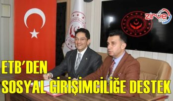 ETB’DEN SOSYAL GİRİŞİMCİLİĞE DESTEK